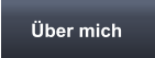 �ber mich